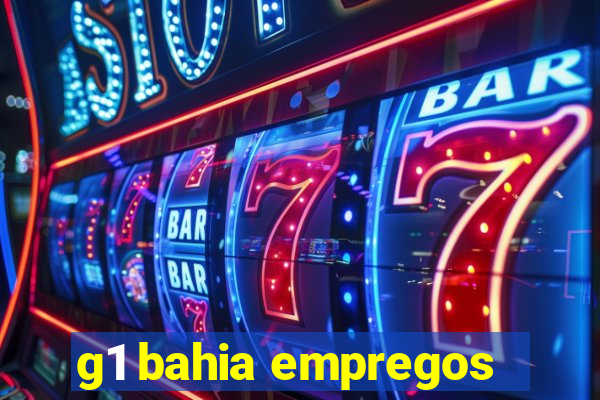 g1 bahia empregos